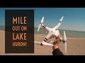 Video Drone  - Phantom 3 Over A Mile Out On Lake Huron!