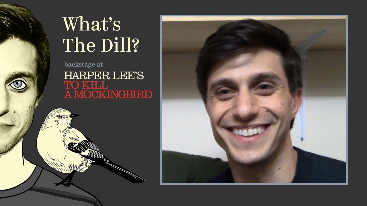 Episode 4 What's the Dill Backstage at TO KILL A MOCKINGBIRD with