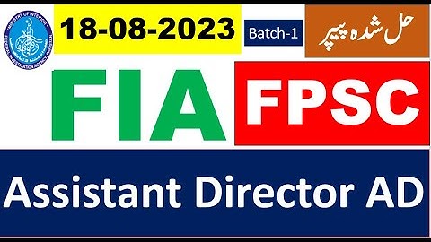 FPSC FIA Assistant Director solved paper held on 18/08/2023