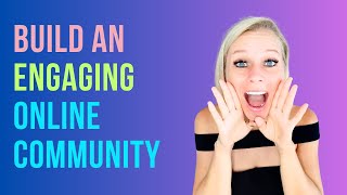 How To Build An Online Community FAST Secrets To Creating The Most Engaging Group Ever #marketing
