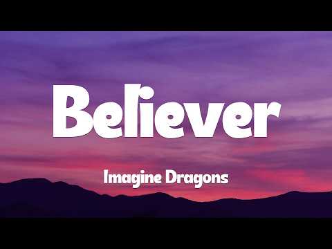 Imagine Dragons - Believer (Lyrics)