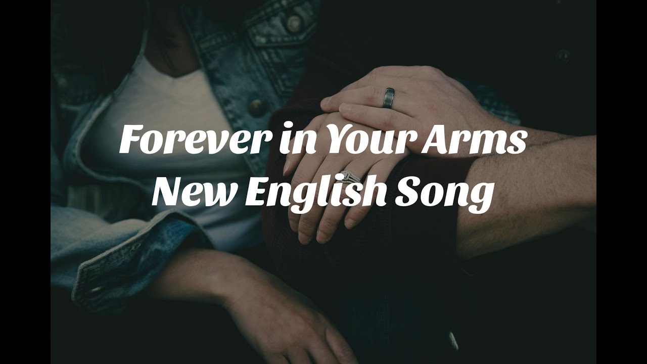 Forever in Your Arms | Beautiful Romantic Acoustic Love Song 2024 - YouTube