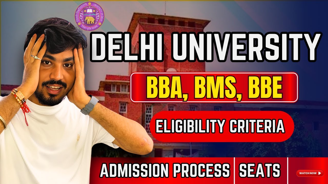 Delhi University BBA FIA, BMS & BBE Admission Process | Eligibility ...