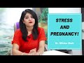 Stress and pregnancy  dr nitisha shah  divine garbhsanskar