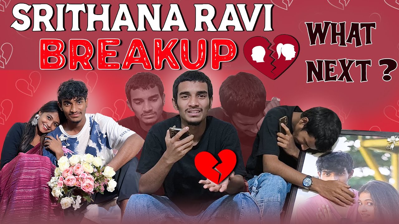 SRITHANA RAVI BREAKUP || 