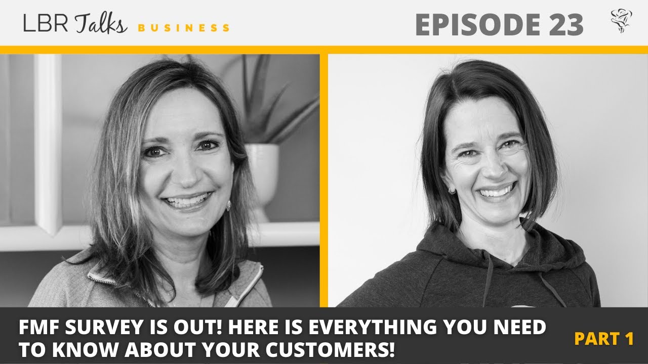 LBR Talks Ep 23: FMF Survey is out! Here is everything you need to know about your customers!