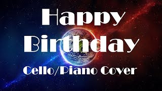 Happy Birthday to You - Cello\/Piano Duet ft. Timeteo