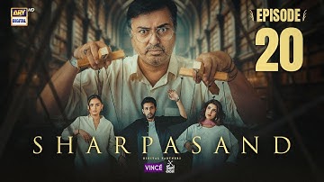 SharPasand Episode 20 | 11 Dec 2025 | ENG SUB | ARY Digital Drama