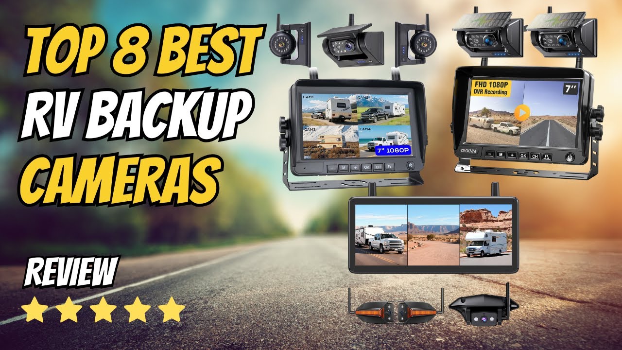 Top 8 Best RV Backup Camera 2026 | Wireless, Solar & Multi-Camera Systems