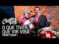 Chrystian & Ralf - Pocket Show 1 - O Que Tiver Que Vir Virá