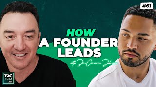 Learning How to Lead as a Founder & Visionary w/JonCameron Johnson  | EP 061