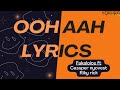 Fakaloice - Ooh Aah ft. Riky Rick & Cassper Nyovest lyrics