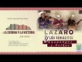 Lázaro y Los Venaditos en La Corona y La Victoria 🎶