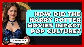 How Did the Harry Potter Movies Impact Pop Culture? - The Wizarding Realm