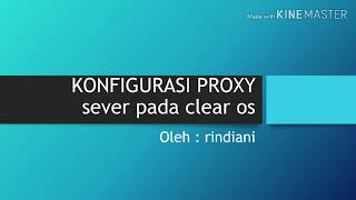 Konfigurasi proxy pada clear OS