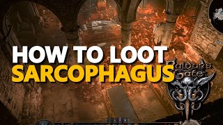 How to loot Sarcophagus Baldur s Gate 3