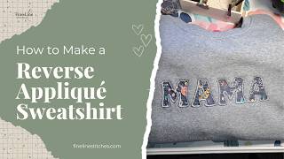How to Make a Reverse Appliqué Sweatshirt | DIY Embroidered MAMA Sweatshirt Tutorial