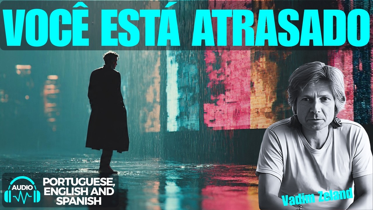 Vadim Zeland Revela: Por Que Sua Realidade Te Sabota em Silêncio (Brasil)