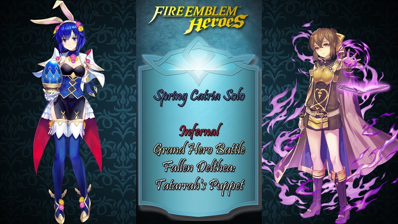 [FEH]【GHB】Delthea - Tatarrah's Puppet ♦ Infernal Mode ► Spring Catria Solo ★ FEAR THE RABBIT!