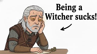 Why It Sucks To Be A Witcher?⚔️