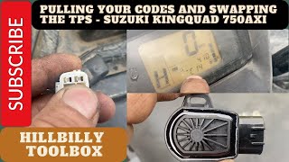 How To Pull Up Codes And Change Your Tps - Suzuki Kingquad 750Axi.