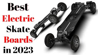 Top 7 BEST Electric Skateboards of [2023]