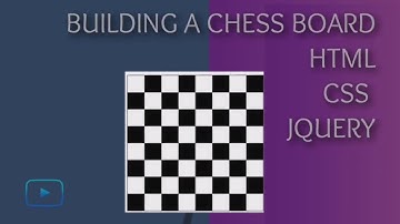 How To Build A Chess Board Using HTML, CSS & JQUERY CH.1