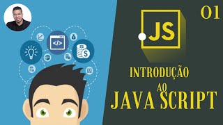 01 - INTRODUÇÃO - JAVA SCRIPT - TORNE-SE UM PROGRAMADOR