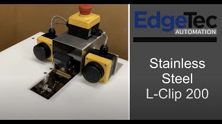 EdgeTec - Stainless Steel L-Clip 200