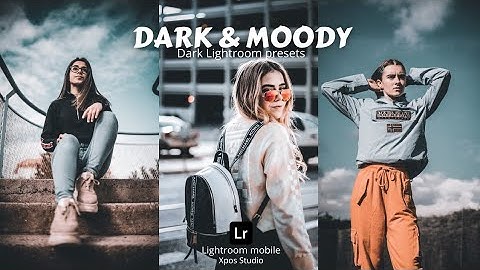 Dark & Moody - Lightroom photo editing tutorial | free lightroom presets