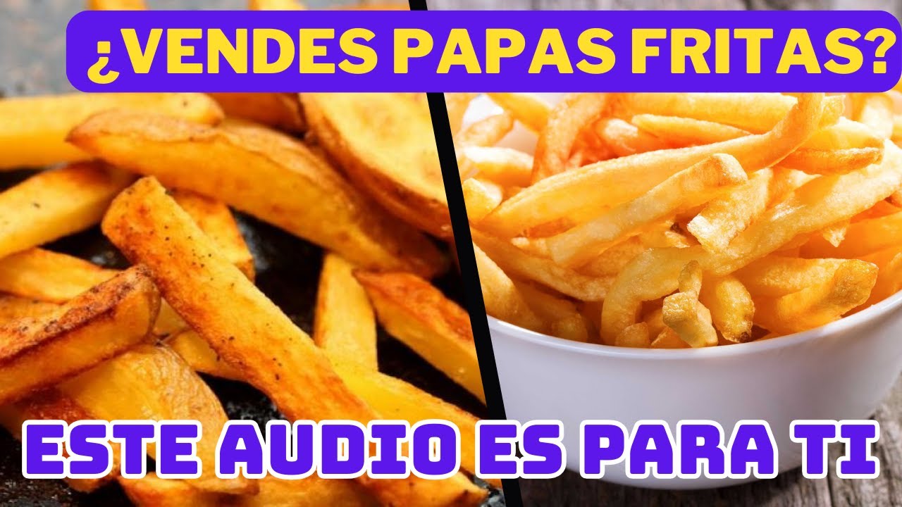 📢AUDIO para vender PAPAS FRITAS 🍟