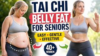 Gentle Tai Chi for Beginners | Easy Belly Fat Routine for Women 40+