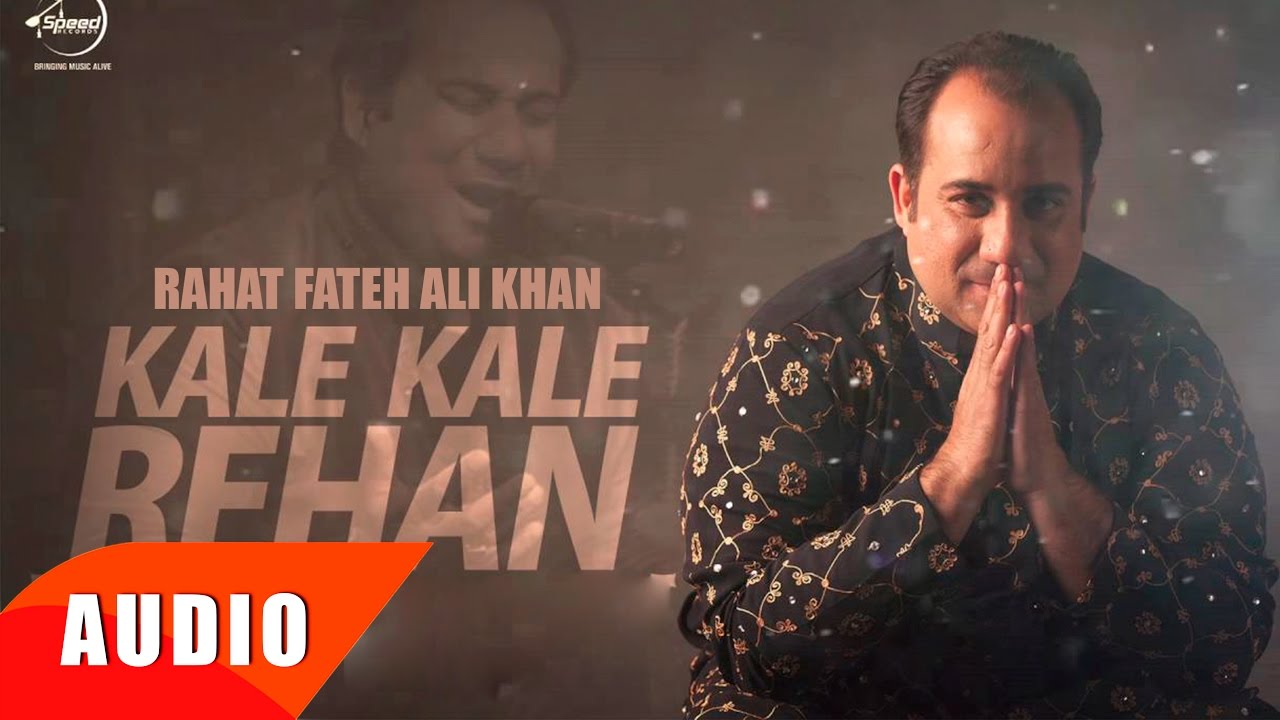 Kalle Kalle Rehan Full Audio Song  Rahat Fateh Ali Khan  Punjabi Song Collection  Speed Records
