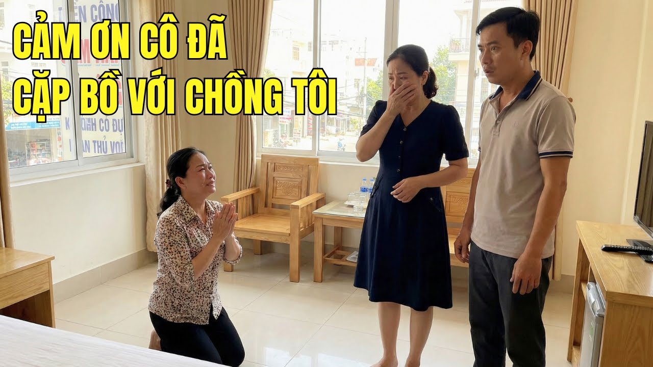 Bắt Quả Tang Chồng Ngoại Tình, Tôi Không Đánh Ghen, Mà Quỳ Xuống Cảm ơn Cô Ta