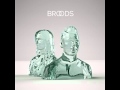 Broods - Bridges (Broods EP)