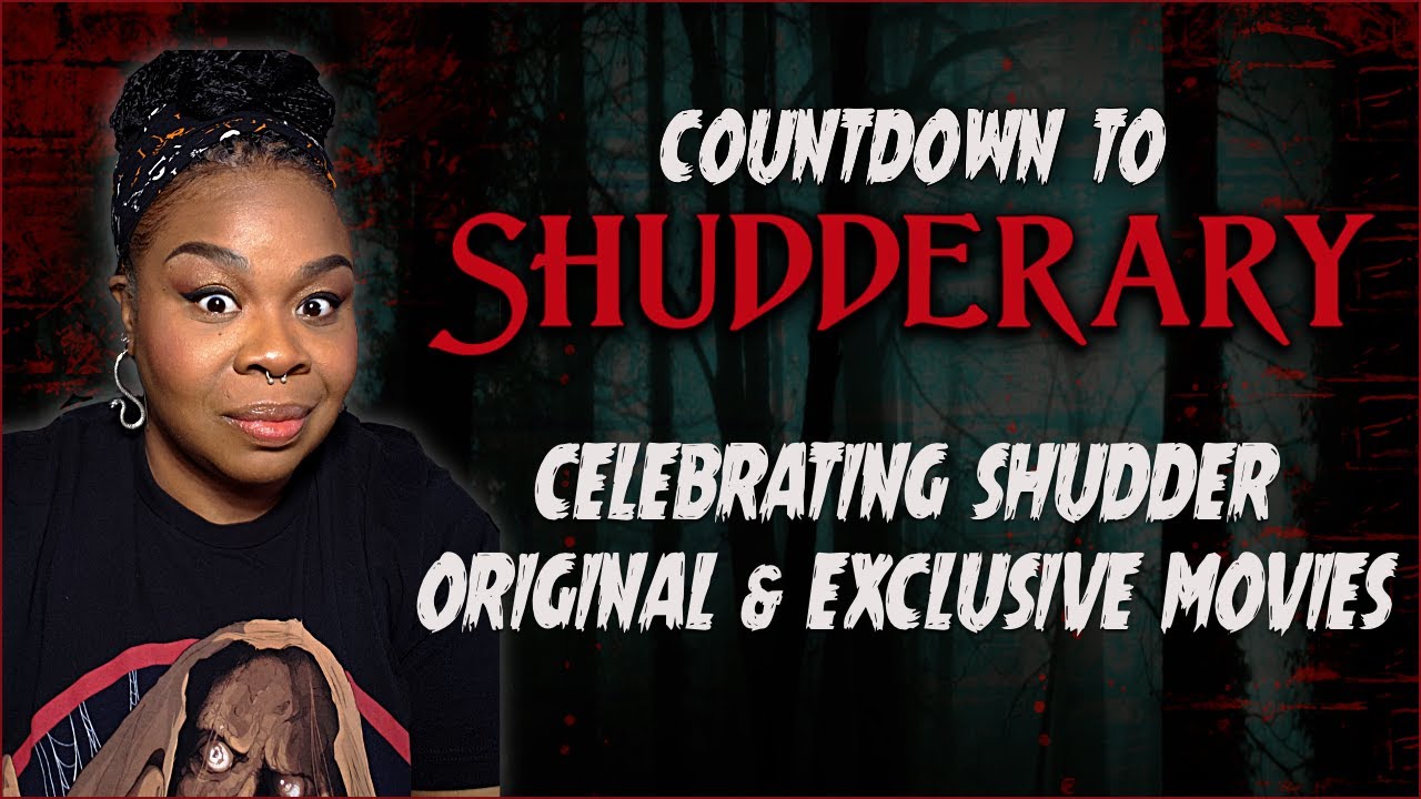 Countdown to Shudderary | Horror Movies and Beyond