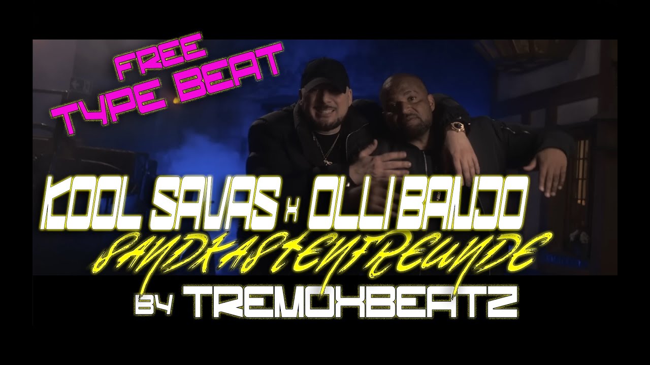 ╠FREE╣ KOOL SAVAS x OLLI BANJO Type Beat ╒ SANDKASTENFREUNDE ╕ • Direct Download •  MELODIC RAP