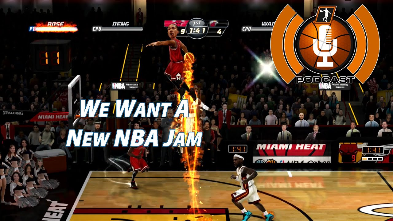 We Want A New NBA Jam - NLSC Podcast 464 - YouTube