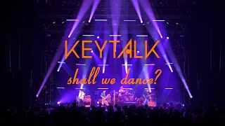 Video thumbnail of "KEYTALK / shall we dance?【Official Music Video】"