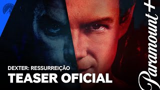 Dexter: Ressurreição | Teaser Oficial| Paramount Plus Brasil