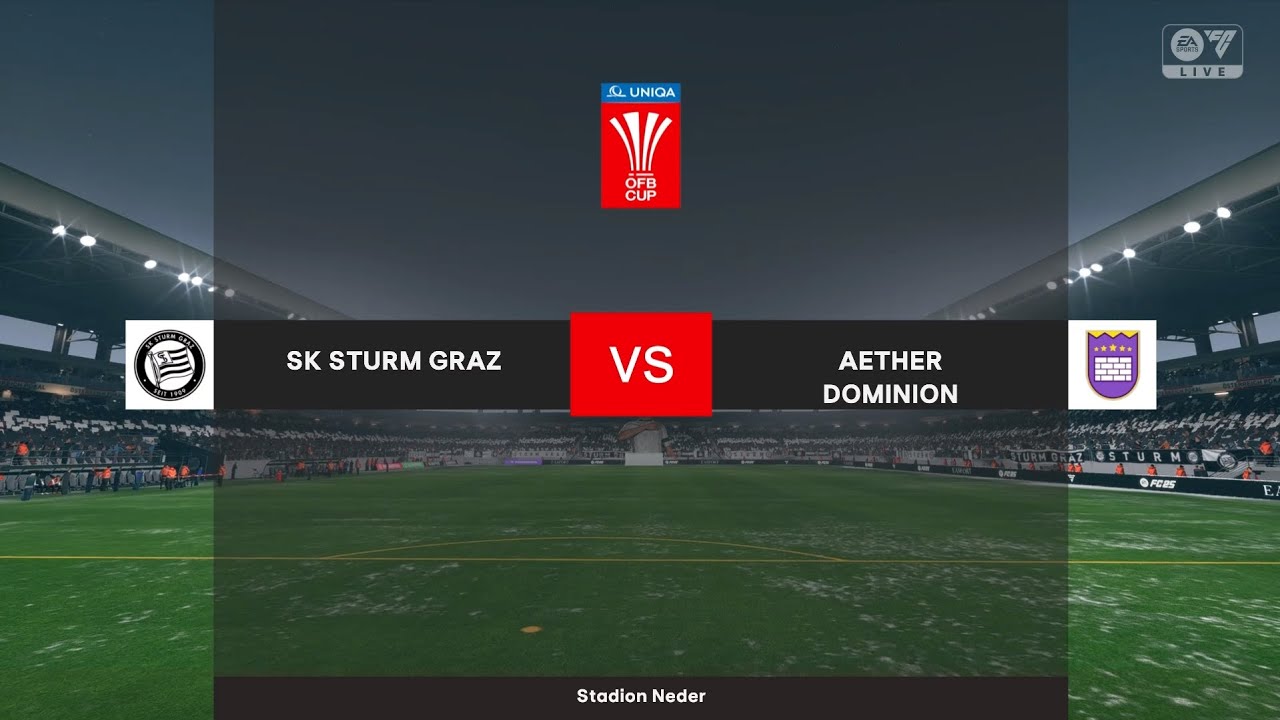 FC25 2025/2026 Österreich Pokal Quarter Finals Sturm Graz-Aether Dominion