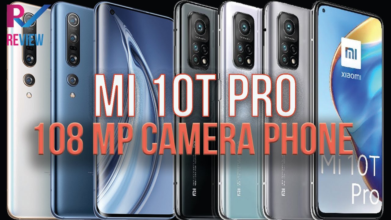 Mi 10T Pro 108mp camera phone