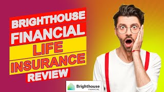 Brighthouse Financial Life Insurance Review – Is It The Best Option? (Pros And Cons Explained)