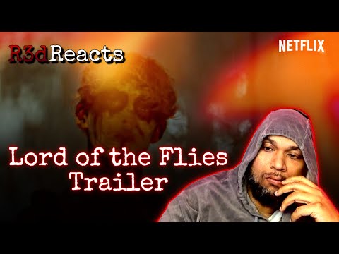 R3d Reacts to Lord of the Flies | Official Trailer | Netflix