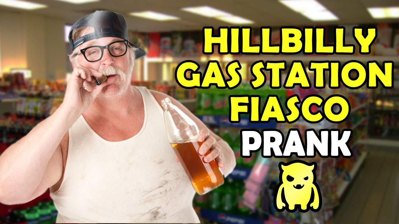 Hillbilly Gas Station Fiasco Prank - Ownage Pranks