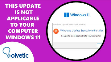 This Update Is Not Applicable to Your Computer Windows 11