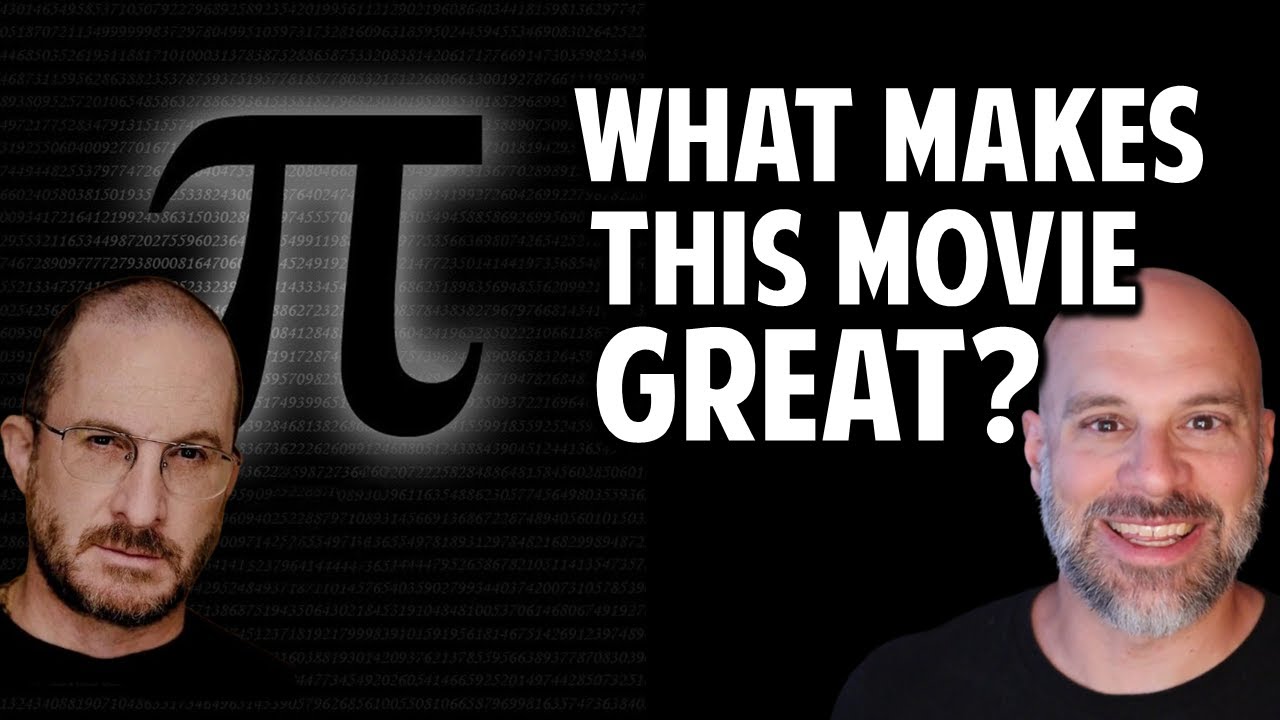 Pi (π) -- What Makes This Movie Great? (Episode 209)