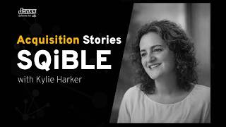Why I Sold: Acquisition Stories with Kylie Harker, SQiBLE