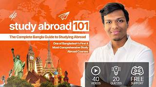 Study Abroad 101 | এখন ঘরে বসেই apply করুন আপনার স্বপ্নের university তে!