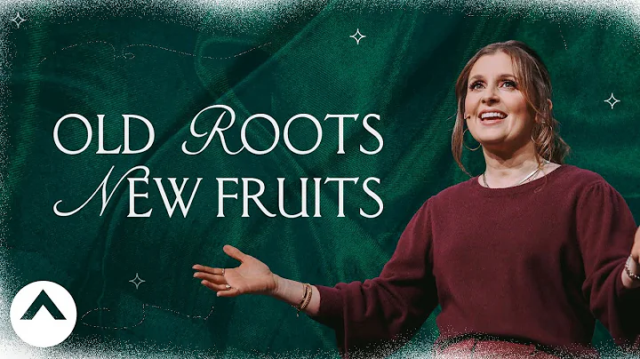 Old Roots New Fruits | Holly Furtick | Elevation C...